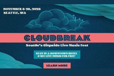 Promotional poster for Cloudbreak, Seattle’s Citywide Live Music Fest, taking place November 6–26, 2025. The design features stylized clouds, Seattle skyline, and calls to stay in a downtown hotel and learn more.