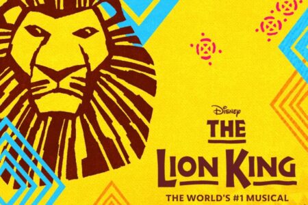 Stylized illustration of a lion’s face in brown on a yellow background with geometric patterns. Text reads: “Disney The Lion King, The World’s #1 Musical.”.
